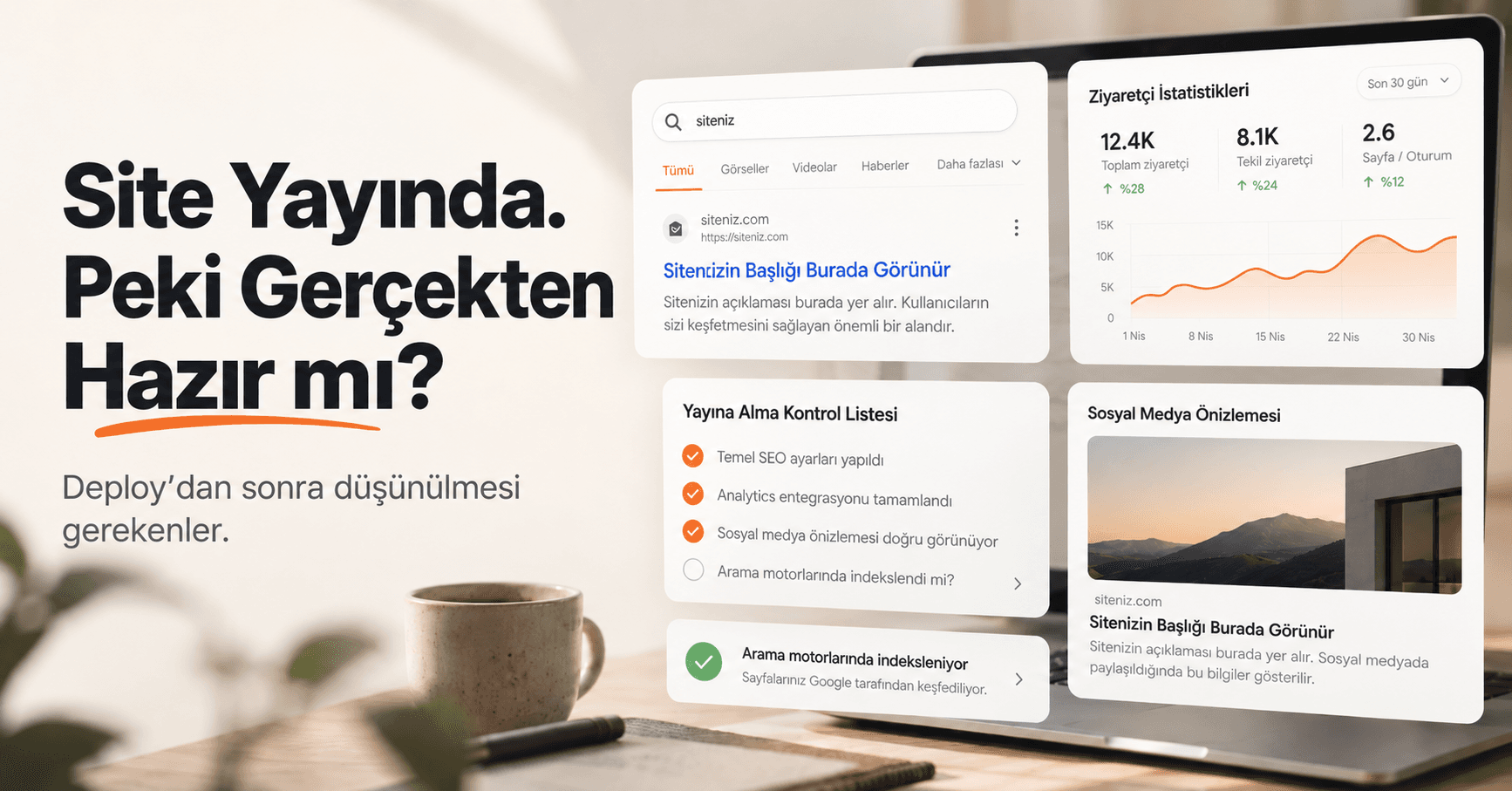 Web Sitesi Yayında. Peki Gerçekten Hazır mı?